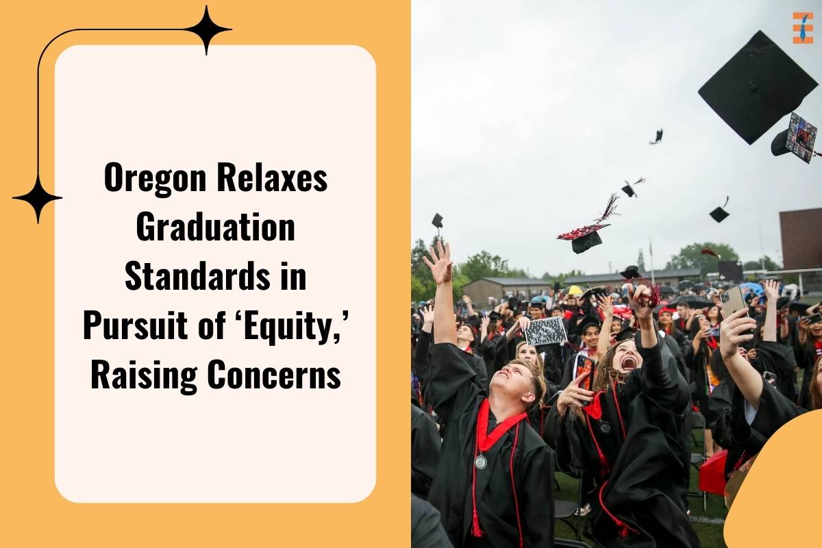 Oregon Relaxes Graduation Standards in Pursuit of ‘Equity,’ Raising Concerns