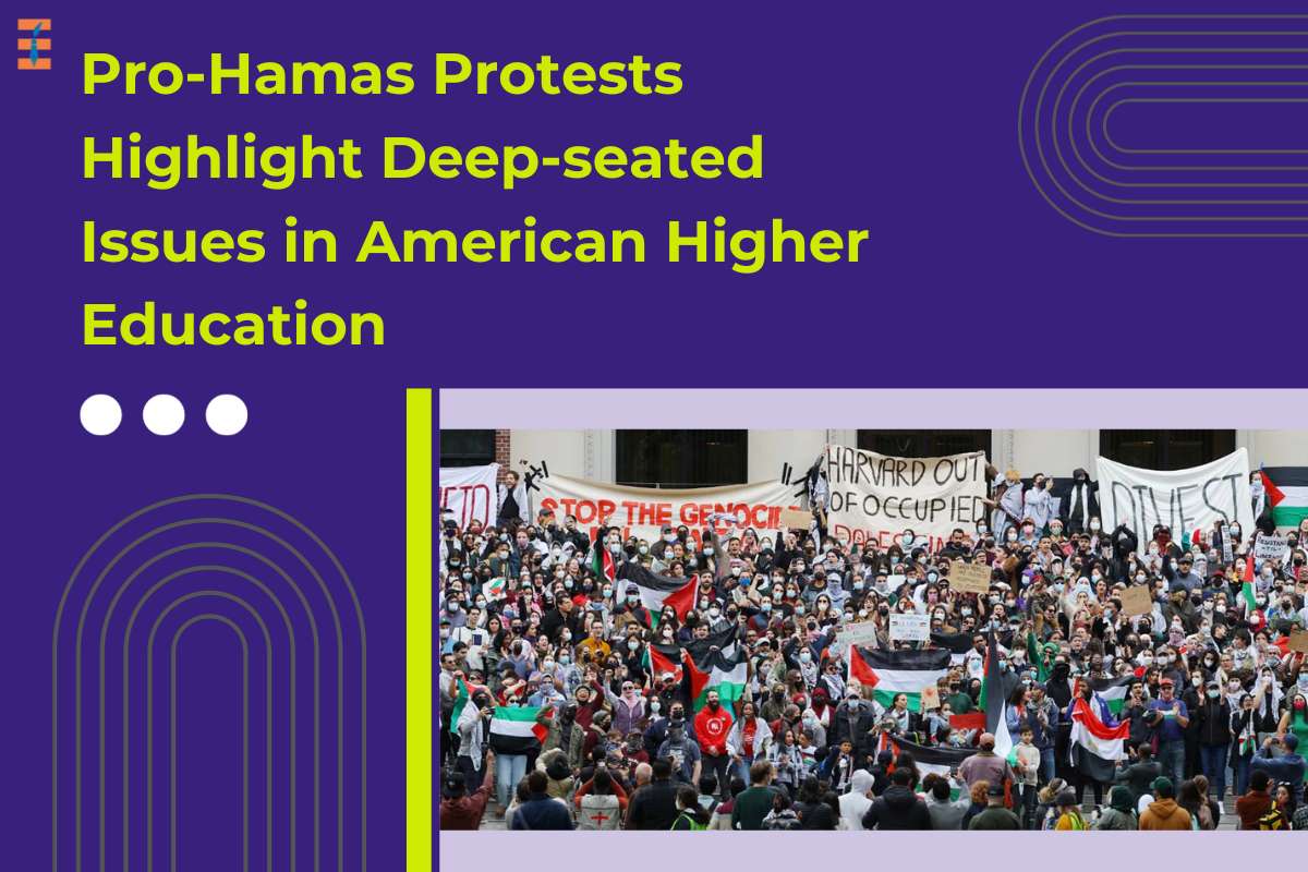 Pro-Hamas Protests Highlight Deep-seated Issues in American Higher Education