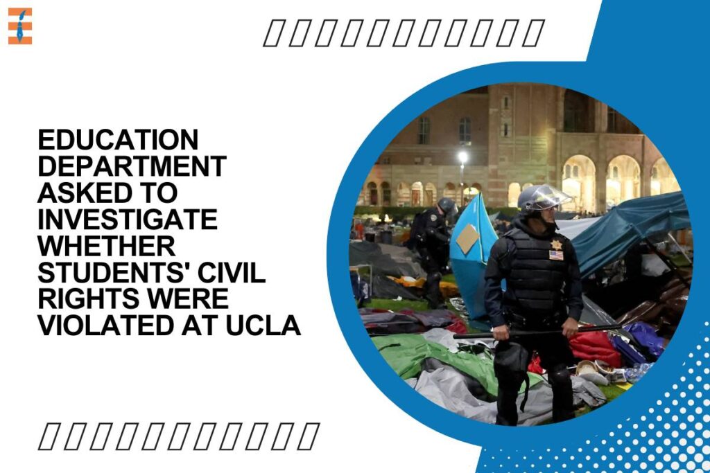 Education Department Asked to Investigate Whether Students' Civil Rights Were Violated at UCLA | Future Education Magazine