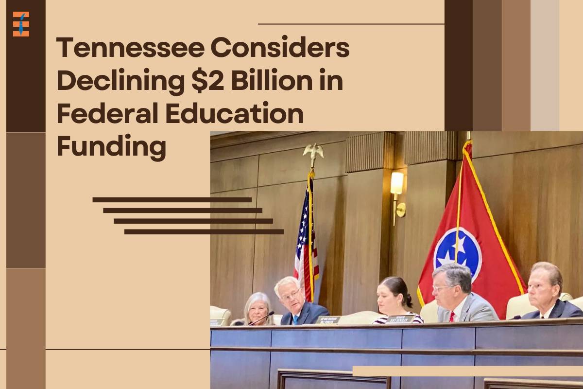 Tennessee Considers Declining $2 Billion in Federal Education Funding