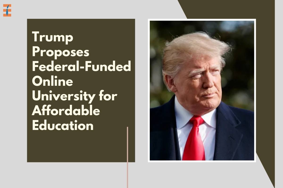 Trump Proposes Federal-Funded Online University for Affordable Education